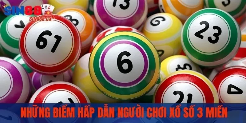 Những điểm hấp dẫn người chơi xổ số 3 miền