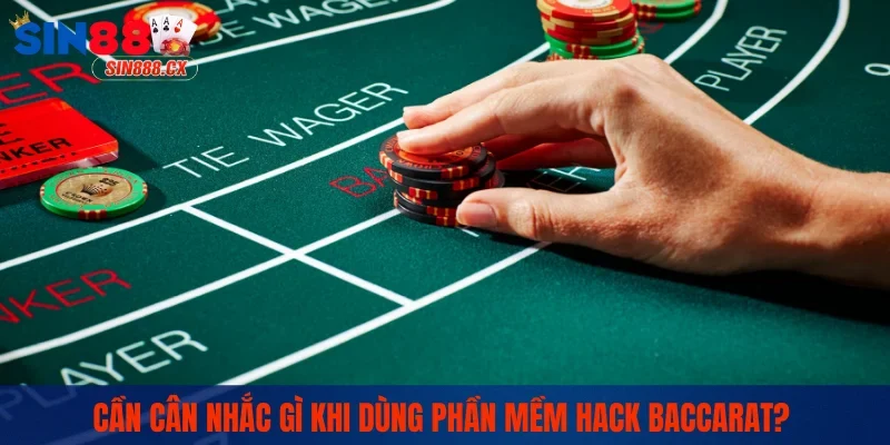 Những điều cần suy nghĩ trước khi sử dụng tool Baccarat